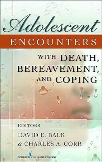 adolescent encounters with death, bereavement, and coping