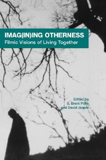 imagining otherness,filmic visions of living together