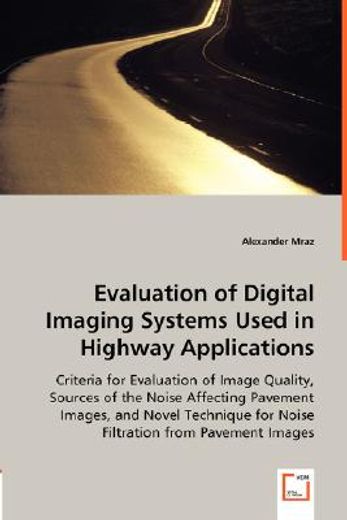 evaluation of digital imaging systems used in highway applications
