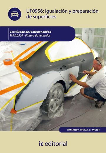 Igualación y Preparación de Superficies. Tmvl0509 - Pintura de Vehículos (in Spanish)