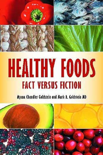 healthy foods,fact versus fiction