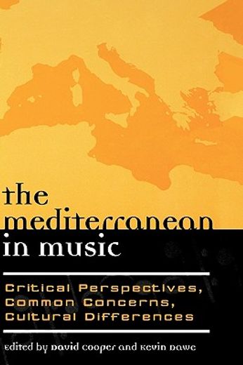 the mediterranean in music,critical perspectives, common concerns, cultural differences