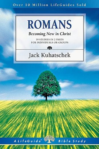 romans: becoming new in christ (en Inglés)
