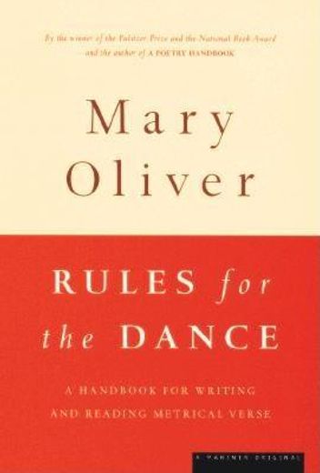 rules for the dance,a handbook for writing and reading metrical verse