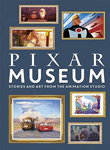 Pixar Museum: Stories and art From the Animation Studio (in English)