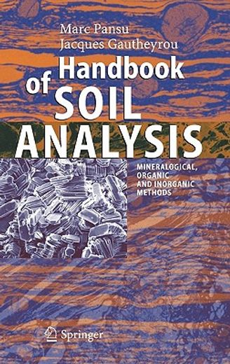 handbook of soil analysis,mineralogical, organic and inorganic methods
