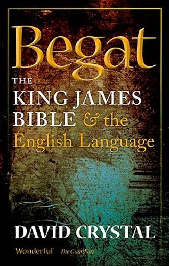 begat,the king james bible and the english language