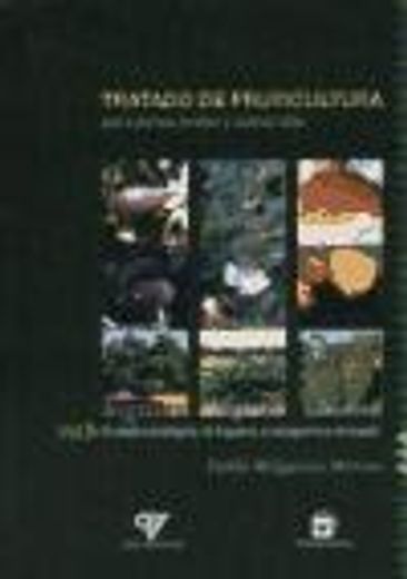 Tratado de fruticultura para zonas áridas y semiáridas. Vol.I: El medio ecológico, la higuera, el alcaparro y el nopal