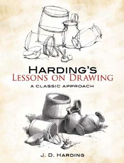 harding´s lessons on drawing,a classic approach