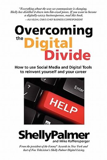 overcoming the digital divide: how to use social media and digital tools to reinvent yourself and your career
