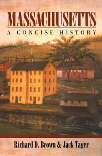 massachusetts,a concise history (en Inglés)
