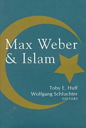 Max Weber and Islam (en Inglés)