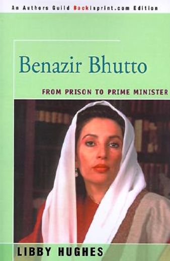 benazir bhutto,from prison to prime minister
