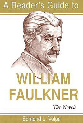 a reader´s guide to william faulkner,the novels