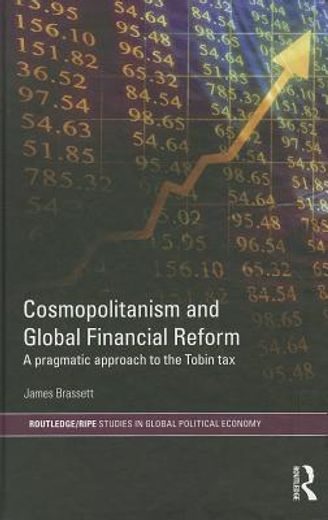 cosmopolitanism and global financial reform,a pragmatic approach to the tobin tax