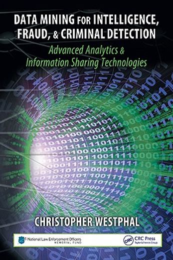 data mining for intelligence, fraud & criminal detection,advanced analytics & information sharing technologies
