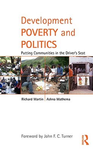 development poverty and politics,putting communities in the driver‘s seat