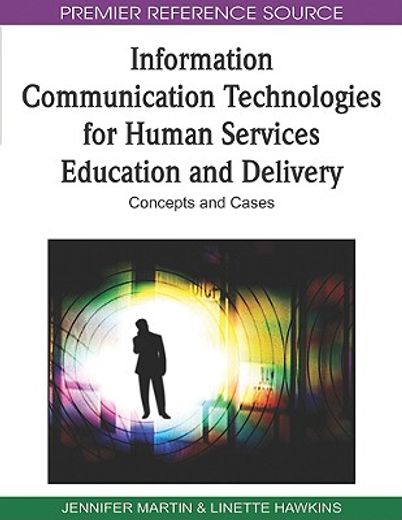 information communication technologies for human services education and delivery,concepts and cases
