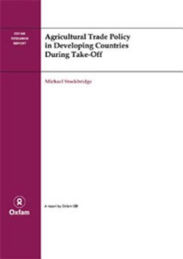 agricultural trade policy in developing countries during take-off