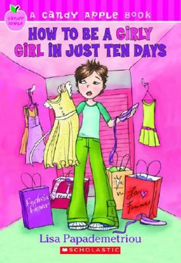 how to be a girly girl in just ten days