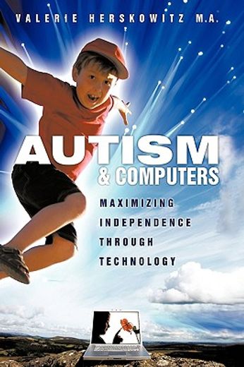autism and computers,maximizing independence through technology