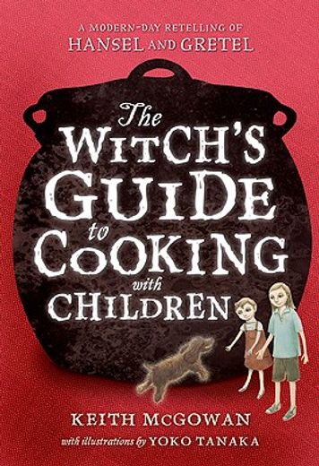 the witch`s guide to cooking with children (en Inglés)
