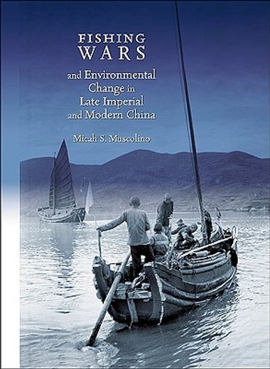 fishing wars and environmental change in late imperial and modern china