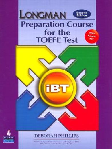 longman preparation course for the toefl test,the next generation ibt with answer key (en Inglés)