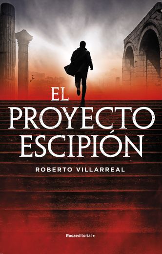 El proyecto Escipión (in Spanish)