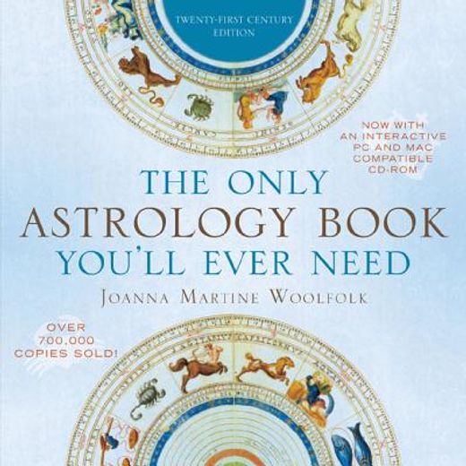 the only astrology book you`ll ever need,twenty-first century edition