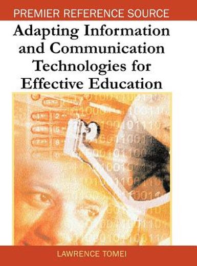 adapting information and communication technologies for effective education