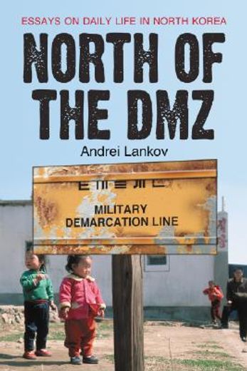 north of the dmz,essays on daily life in north korea