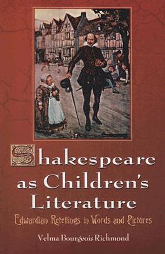 shakespeare as children´s literature,edwardian retellings in words and pictures