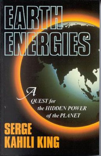 earth energies,a quest for the hidden power of the planet