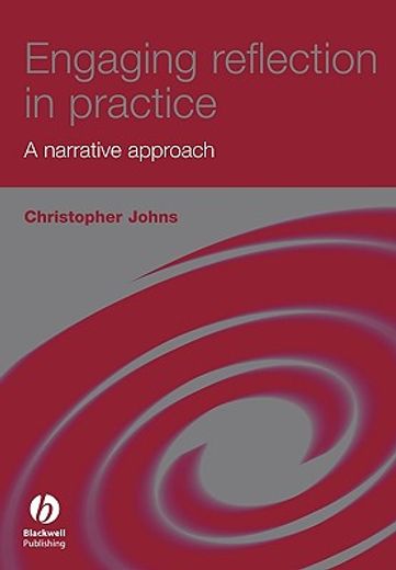 engaging reflection in practice,a narrative approach