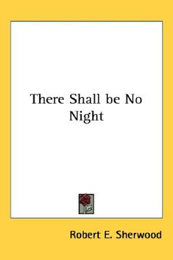 there shall be no night