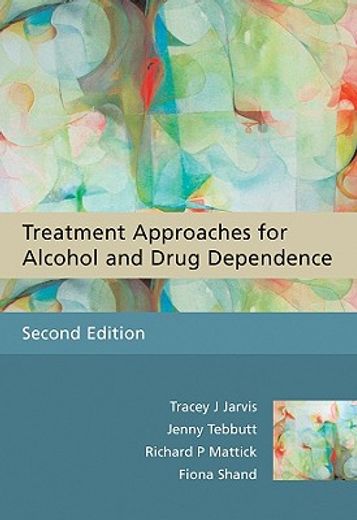 treatment approaches for alcohol and drug dependence,an introductory guide