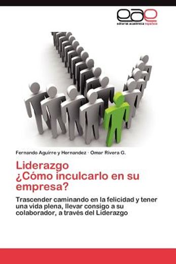 liderazgo c mo inculcarlo en su empresa? (in Spanish)