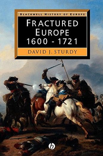 fractured europe, 1600-1721