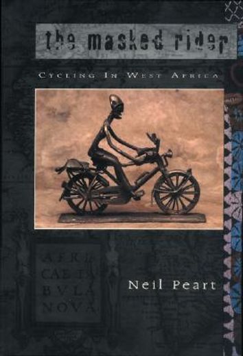 the masked rider,cycling in west africa