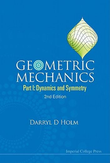 geometric mechanics,dynamics and symmetry