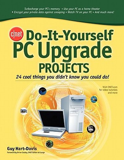 cnet do-it-yourself pc upgrade projects,24 cool things you didn´t know you could do! (en Inglés)