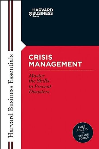crisis management,master the skills to prevent disasters