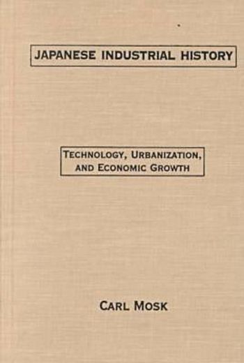 japanese industrial history,technology, urbanization, and economic growth