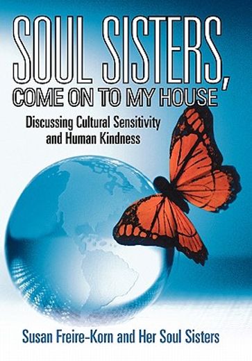 soul sisters, come on to my house,discussing cultural sensitivity and human kindness (en Inglés)