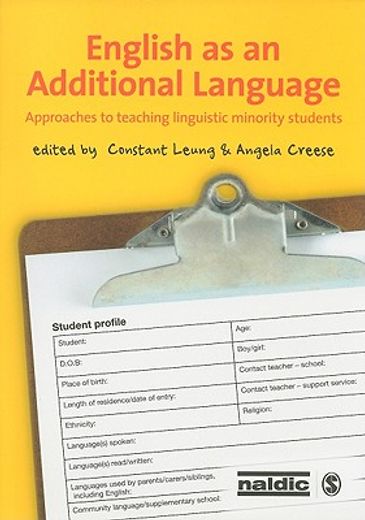 English as an Additional Language: Approaches to Teaching Linguistic Minority Students (en Inglés)
