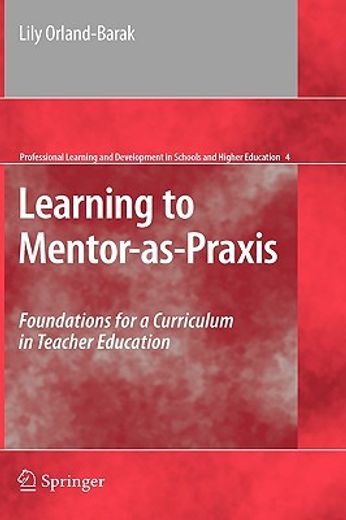learning to mentor-as-praxis,foundations for a curriculum in teacher education