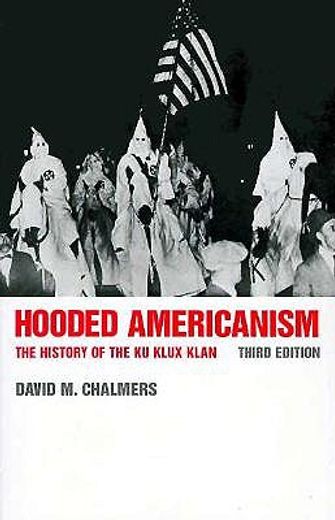 hooded americanism,the history of the ku klux klan