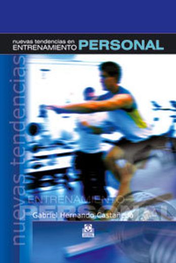 *nuevas tendencias en entrenamiento personal (in Spanish)