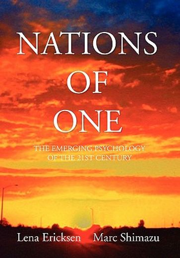 nations of one,the emerging psychology of the 21st century